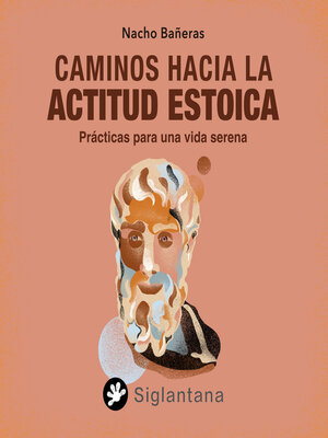 cover image of Caminos hacia la actitud estoica